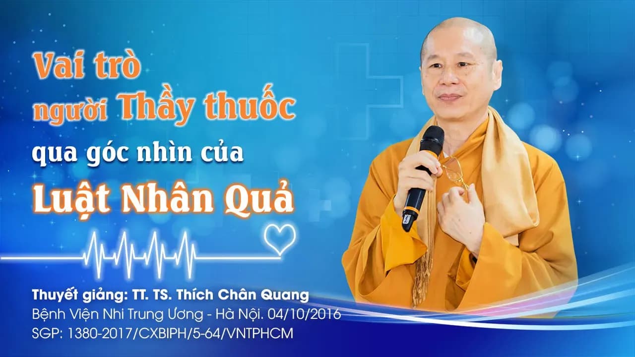 Vai Trò Người Thầy Thuốc Trên Góc Nhìn Luật Nhân Quả