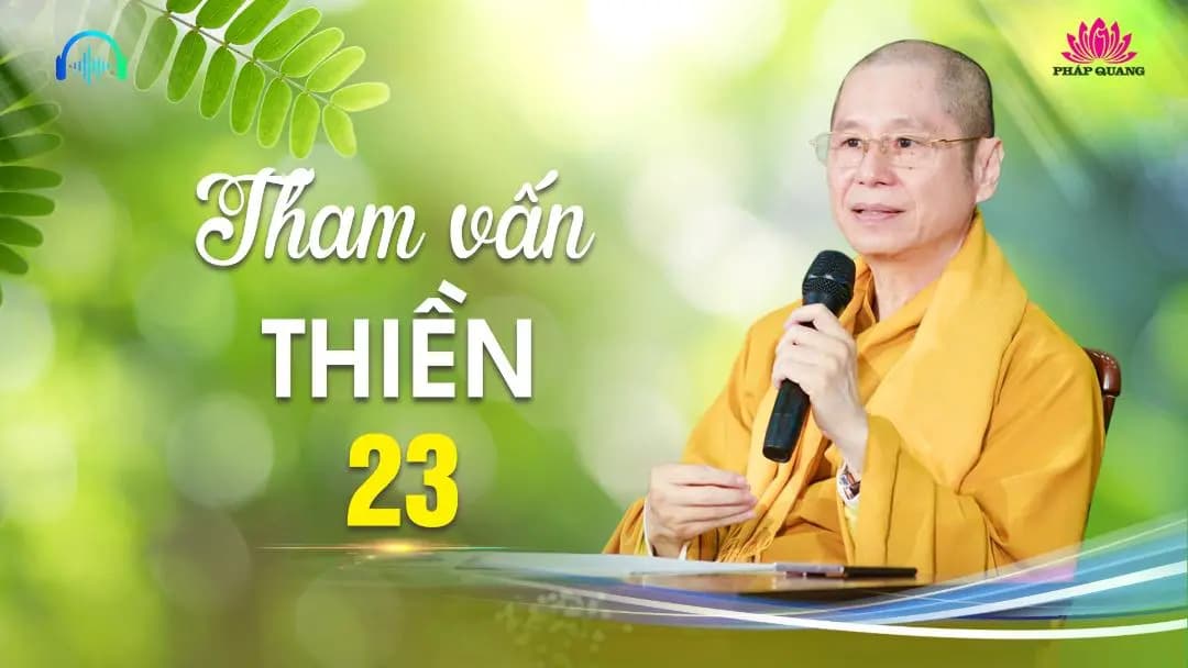 Tham Vấn Thiền 23 - Tàu Neo Bến