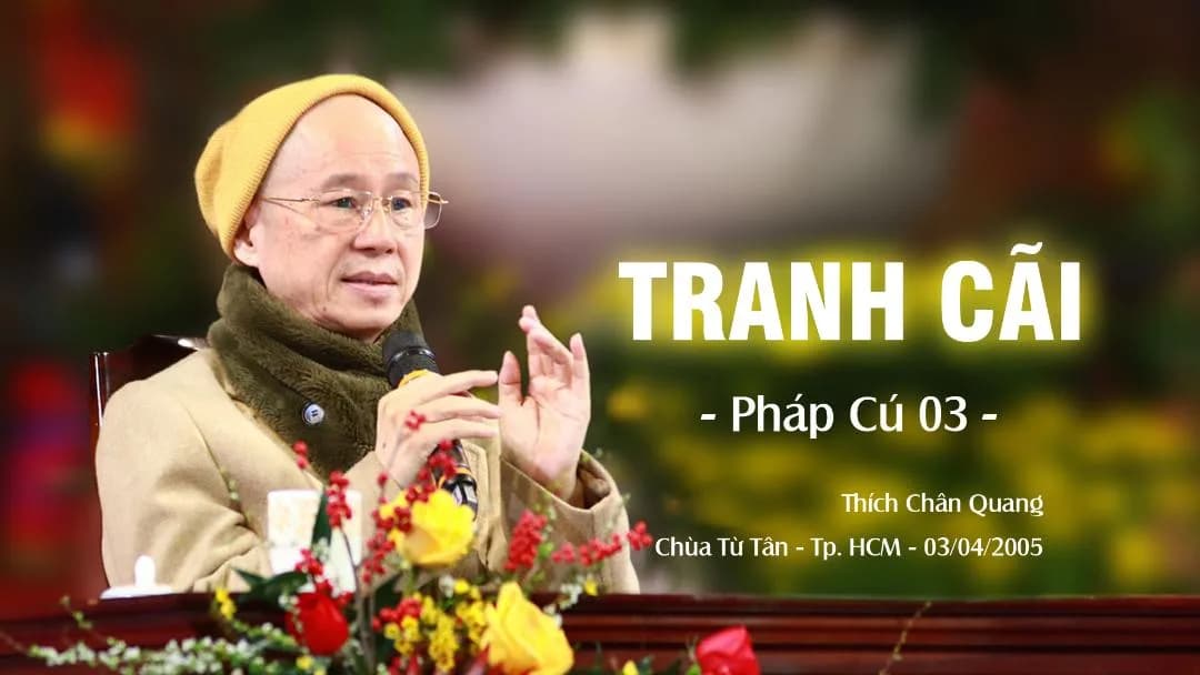 Tranh Cãi - Pháp Cú 03