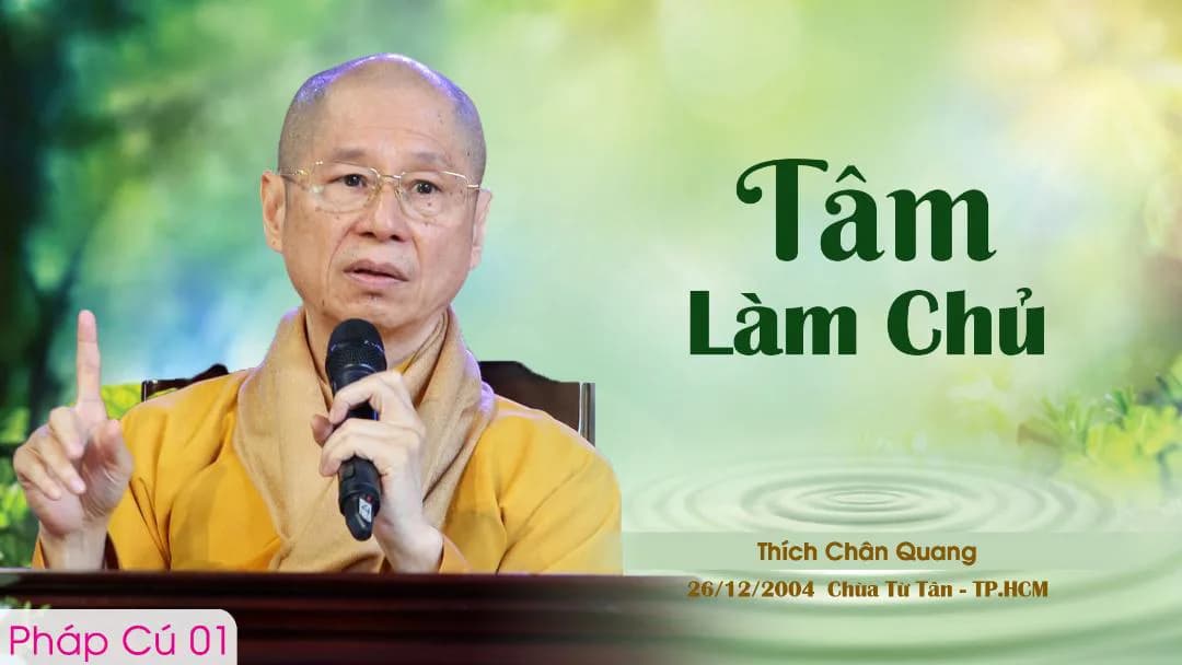 Tâm Làm Chủ - Pháp Cú 01