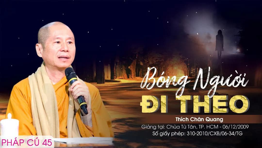 Bóng Người Đi Theo - Pháp Cú 45