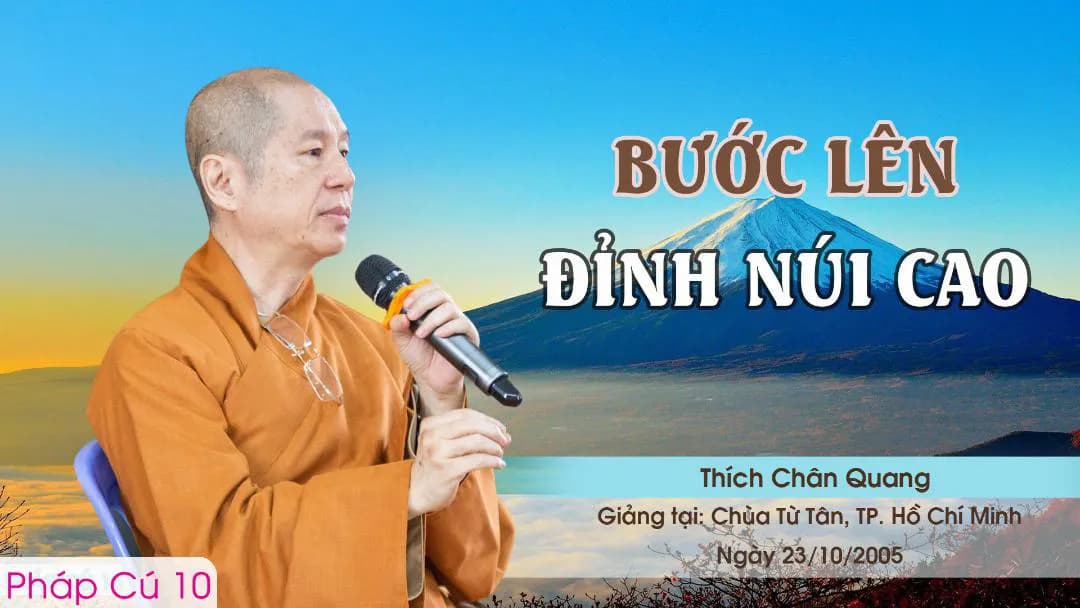 Bước Lên Đỉnh Núi Cao - Pháp Cú 10