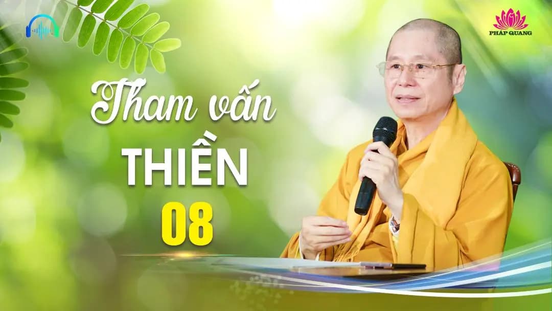 Tham Vấn Thiền 08
