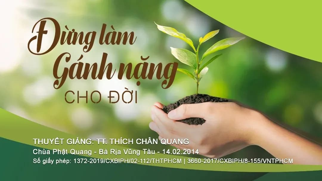 Đừng Làm Gánh Nặng Cho Đời