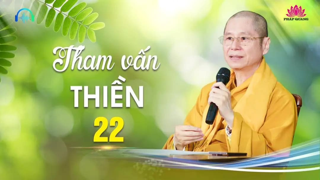 Tham Vấn Thiền 22