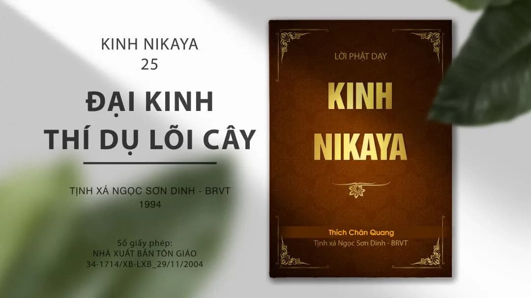 Kinh Nikaya 25 - Đại Kinh Thí Dụ Lõi Cây
