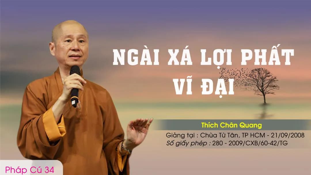Ngài Xá Lợi Phất Vĩ Đại - Pháp Cú 34
