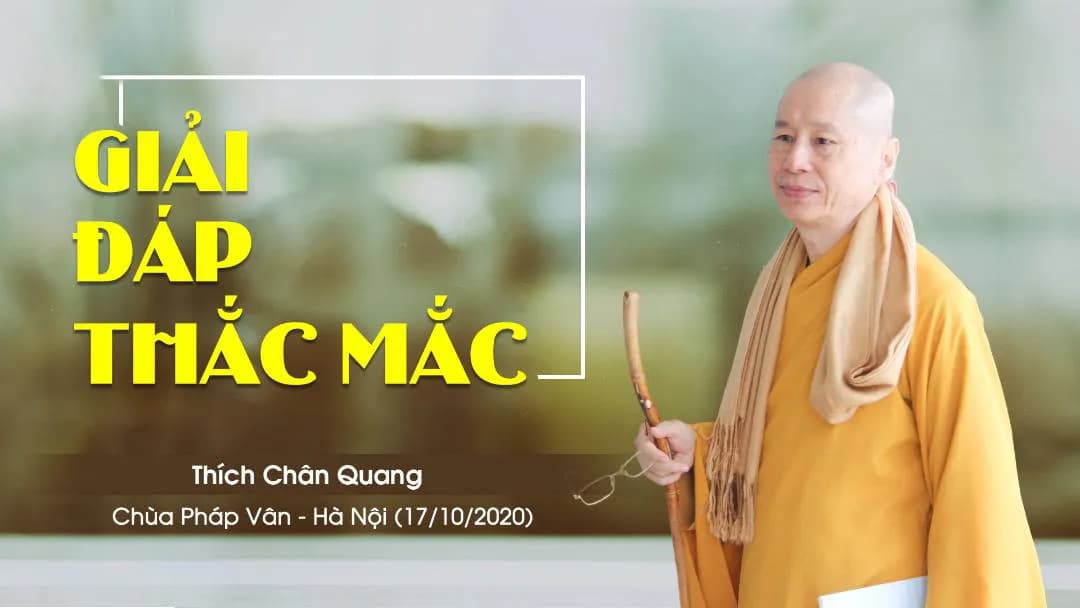 Giải Đáp Thắc Mắc - Chùa Pháp Vân - 17/10/2020