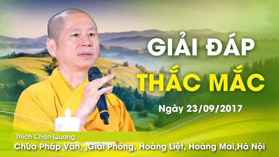 Giải Đáp Thắc Mắc - Chùa Pháp Vân - Ngày 23/09/2017