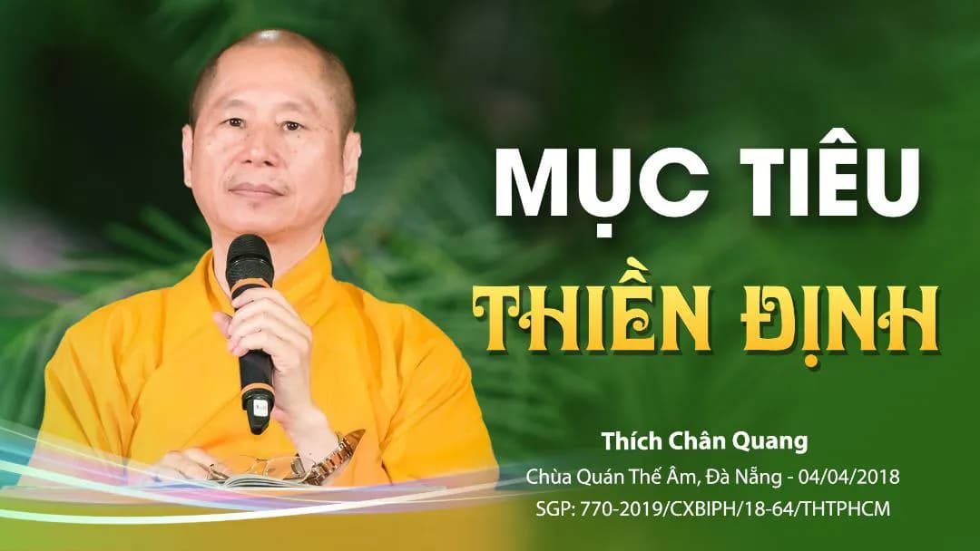 Mục Tiêu Của Thiền Định (Lễ Hội Quán Thế Âm - Đà Nẵng 2018)