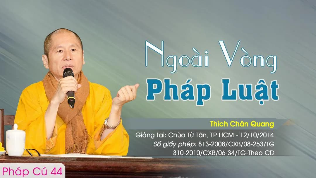 Ngoài Vòng Pháp Luật - Pháp Cú 44