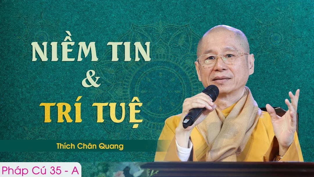 Niềm Tin Và Trí Tuệ - Pháp Cú 35 - A