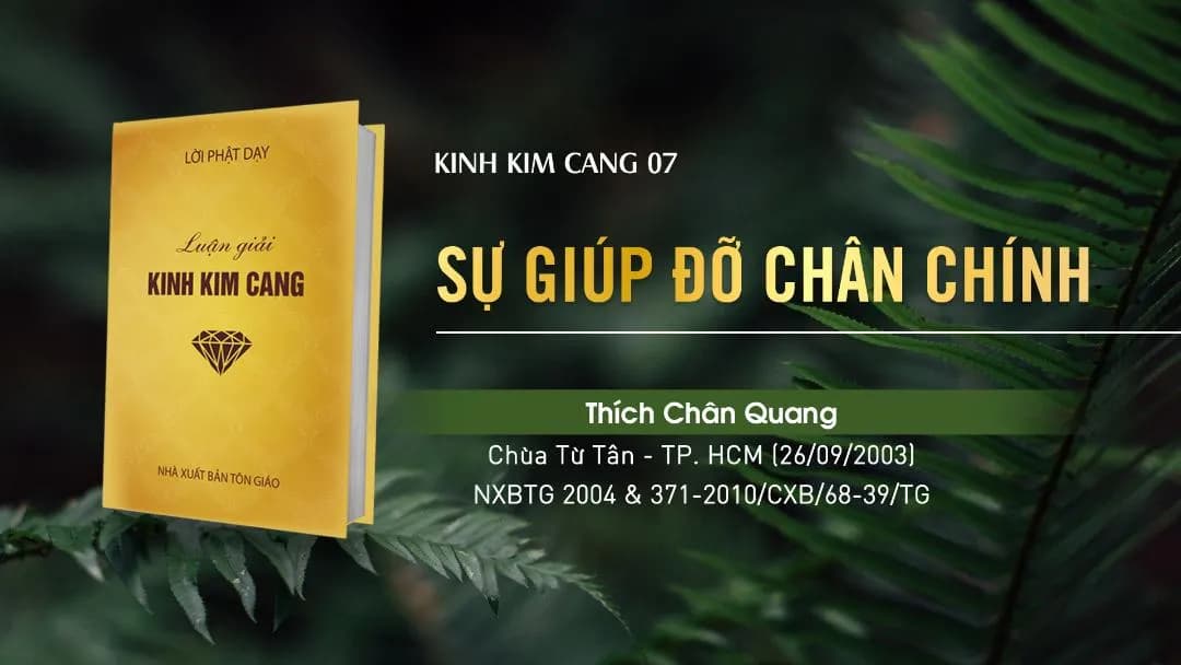 Sự Giúp Đỡ Chân Chính - Kinh Kim Cang 07