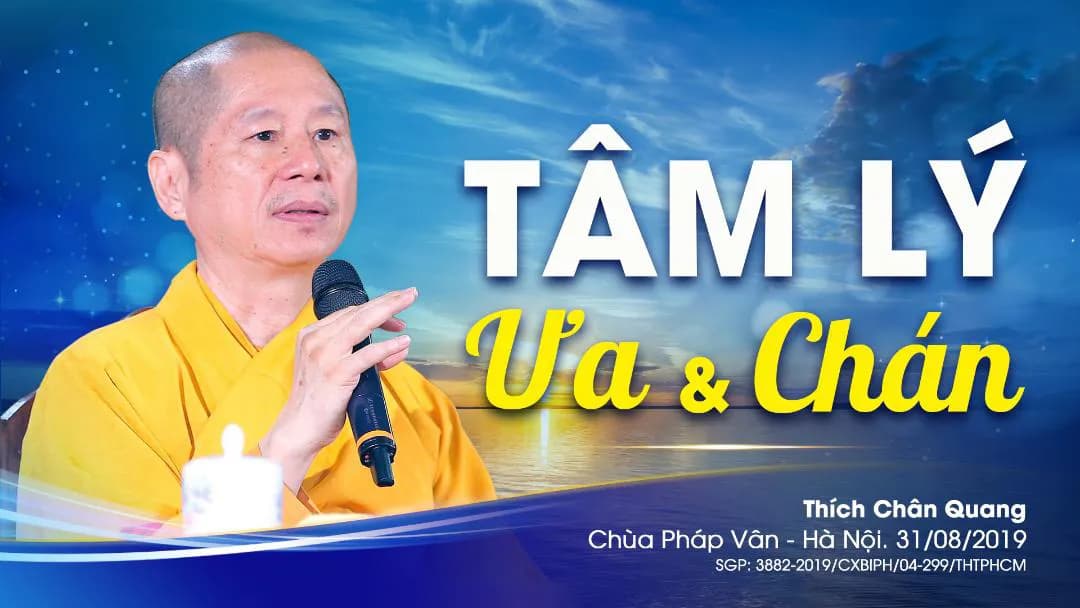 Tâm Lý Ưa Và Chán