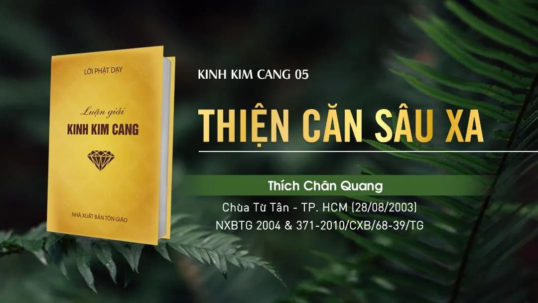 Thiện Căn Sâu Xa - Kinh Kim Cang 05
