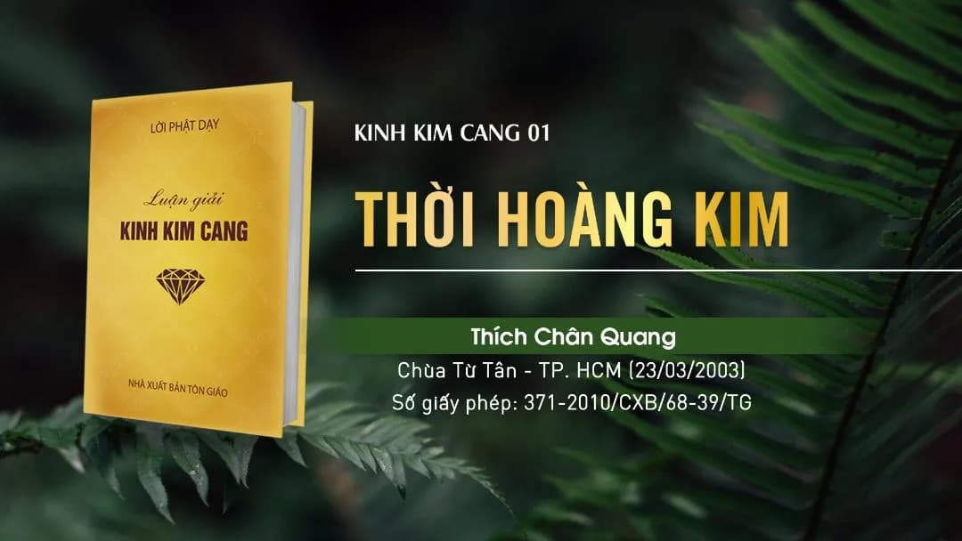 Thời Hoàng Kim - Kinh Kim Cang 01