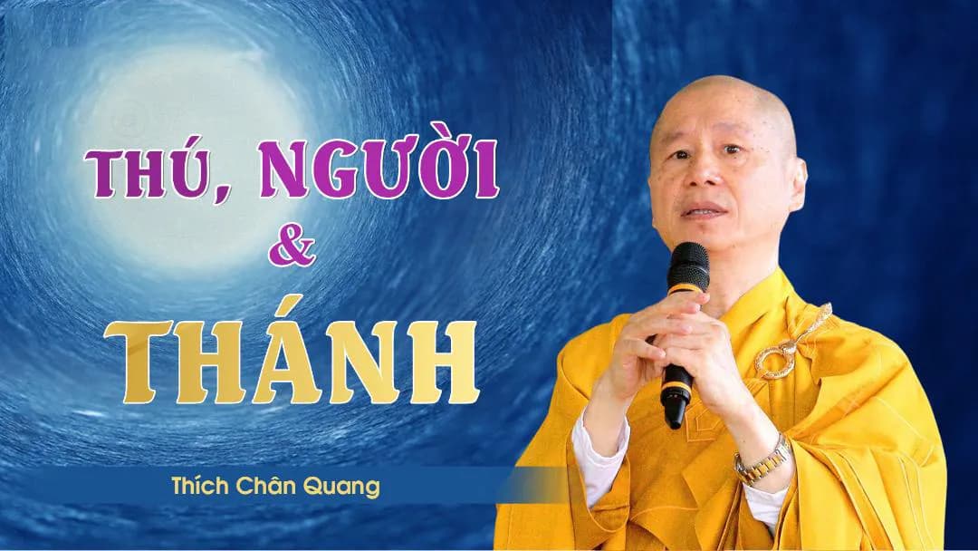 Thú, Người Và Thánh